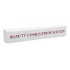 Home Accents * | Low Price Beauty Comes Within Block Sign, 12 2