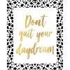 Home Accents * | Exclusive Don'T Quit Your Daydream Table Sign, 7 2