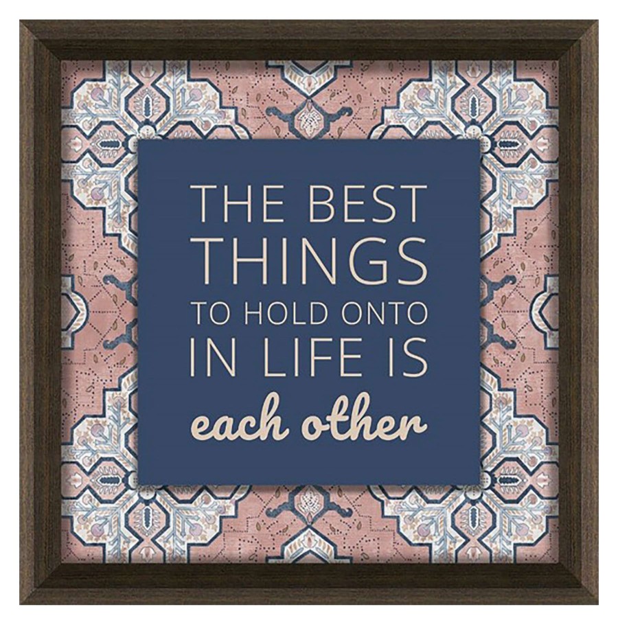 Home Accents * | Cheap Online The Best Things To Hold Onto In Life Is Each Other Wall Sign, 11