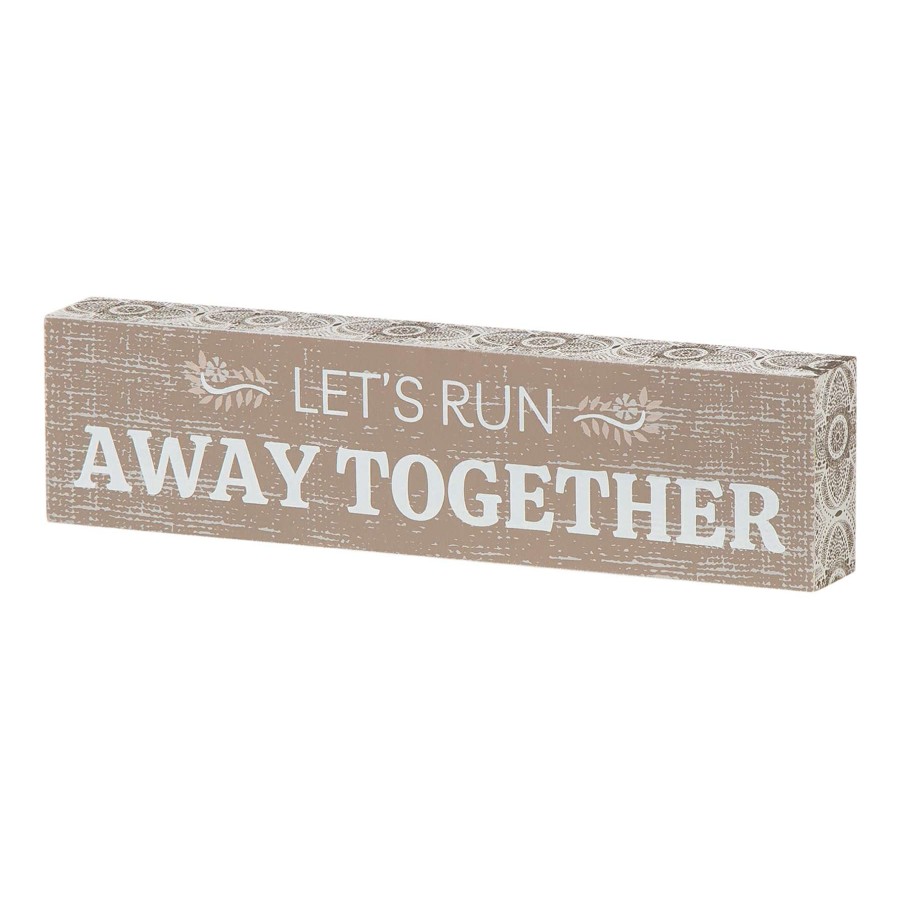 Home Accents * | Discount Sale Let'S Run Away Together Block Sign, 12 3