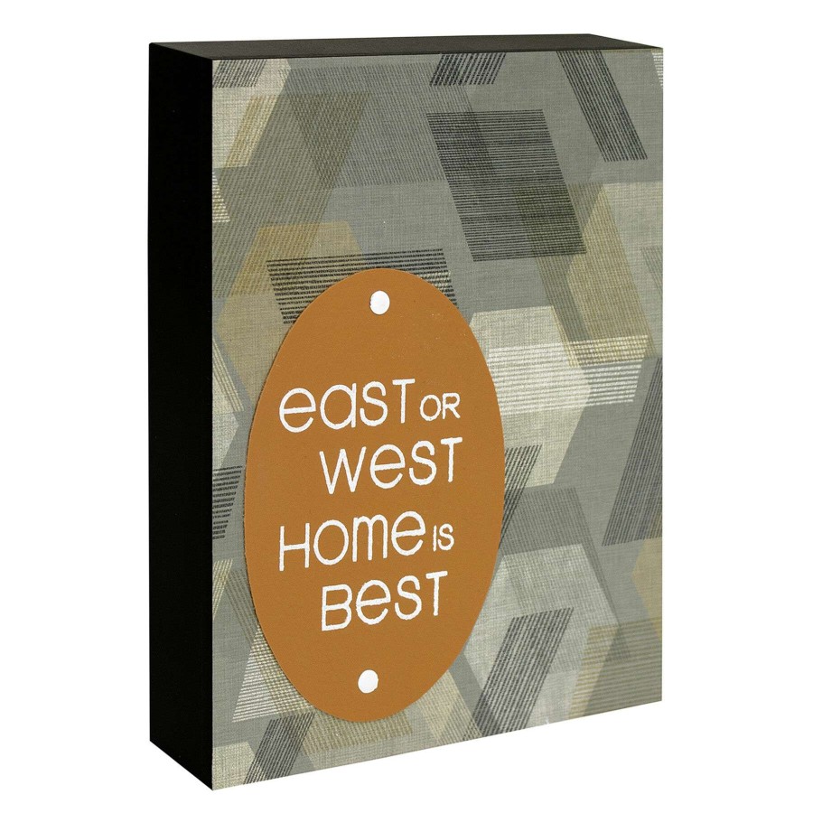 Home Accents * | Low Price East Or West Home Is The Best Block Sign, 8 10